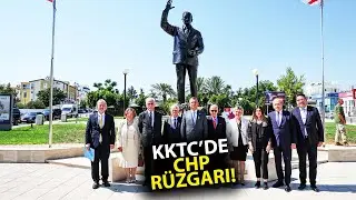 Kuzey Kıbrıs Türk Cumhuriyeti'nde CHP Rüzgarı! Özgür Özel'den dikkat çeken ziyaretler!
