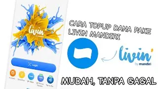 Cara TOPUP DANA dengan LIVIN MANDIRI
