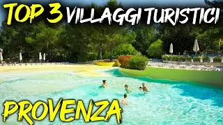 TOP 3 VILLAGGI TURISTICI PER FAMIGLIE IN PROVENZA, LA PERLA DELLA FRANCIA - TRAVEL UNSCRIPTED
