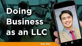 Doing Business as an LLC