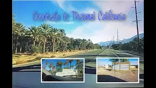 Driving Coachella to Thermal, California | Date Farms | Thermal Airport