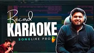 How To Record Karaoke Song (STEP BY STEP) - FL Studio With Kurfaat