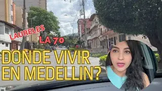 BARRIOS DE MEDELLIN PARA VIVIR/ LAURELES - MEDELLIN NEIGHBORHOODS TO LIVE IN LAURELES/LA AMERICA