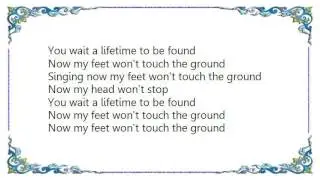Coldplay - Now My Feet Won't Touch the Ground Lyrics