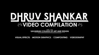 Dhruv Shankar VFX Portfolio Early 2014