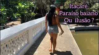 What Itacaré is really like/It was my dream to come to this place, But what did I think!! We went...