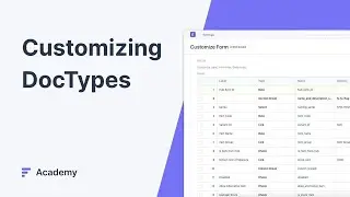 Customizing DocTypes - Customizing ERP Modules in ERPNext