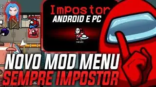 🤯🔥MOD AMONG US (SEMPRE IMPOSTOR)🤯🔥