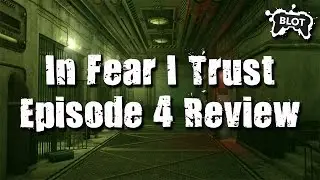 In Fear I Trust Episode 4 Review