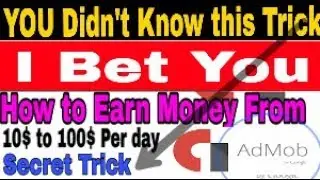 Google Adsense & Admob increse your earning 10$ to 100$ per day Secret Trick Cpc increase