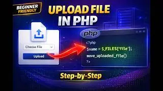 How to Upload Files in PHP Using $_FILES | PHP File Upload Tutorial for Beginners