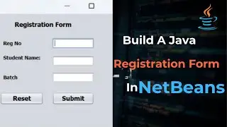 Build A Java Registration Form In NetBeans