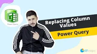 How to Replace Column Values in Power Query (Excel & Power BI)