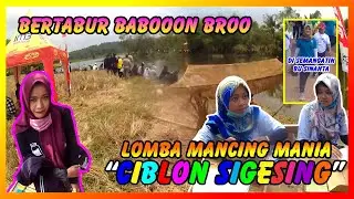 LOMBA MANCING MANIA SIGESING | STREEEK BABOON BERTABURAN