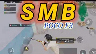 POCO F3 SMB || MONTAGE || PUBG MOBILE