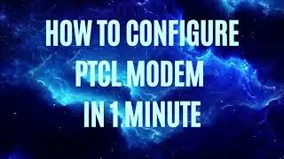 PTCL Modem Configuration After Reset in 1 Minute Hindi | Urdu