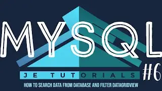 MySQL Tutorial #6 - How to Search Data from Database and Filter DataGridView (Part 6)