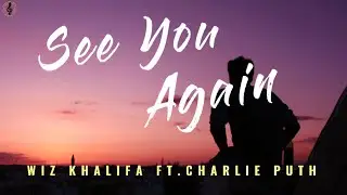 Wiz Khalifa - See You Again (Lyrics) ft. Charlie Puth (100D) Use Headphones