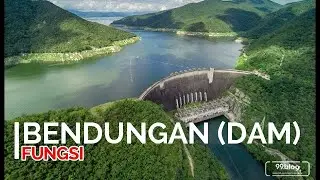 FUNGSI DAN MANFAAT BENDUNGAN (DAM) #BENDUNGAN #DAM #SKBTEKNIKPENGAIRAN