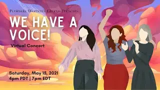 𝐖𝐞 𝐇𝐚𝐯𝐞 𝐚 𝐕𝐨𝐢𝐜𝐞! • PWC's Virtual Concert on May 15, 2021
