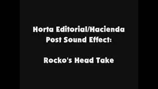 Horta Editorial Hacienda Post SFX Rocko's Head Take