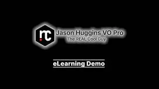 Jason Huggins - VO Pro - eLearning Demo
