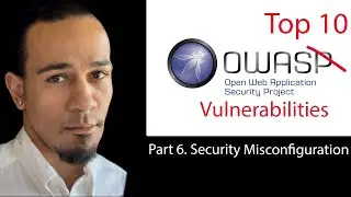OWAP Part 6. Security Misconfiguration
