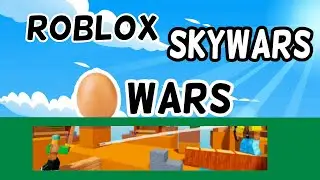 Roblox Skywars Egg Wars game mode is fun