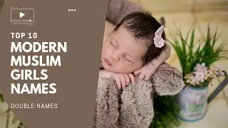Modern Arabic double names for baby girls with meaning/islamic names for baby girls