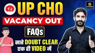 UP CHO New Vacancy FAQs | Posts - 7401 🥳 CHO New Vacancy | All Doubt Clear By Raju Sir