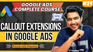 How To Use Google Ads Callout Extensions | Google Ads Callout Extensions