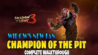 CHAMPION OF THE PIT COMPLETE WALKTHROUGH - 1080P HD GAMEPLAY - SHADOW FIGHT 3