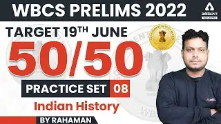 WBCS Preliminary Exam 2022 || Top Most MCQs | Indian History || Set 8 || Adda247 WBCS Topper