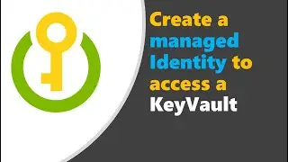 Create a managed identity to access a KeyVault