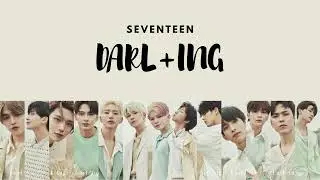 [LYRICS/가사] SEVENTEEN (세븐틴) - DARL+ING (Color Coded Lyrics)