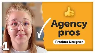 Working Within an AGENCY Environment | PROS | UX/UI/Product Designer