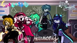FNF| Our Harmony but the Friday of Reflection Reimagined Cast sings it