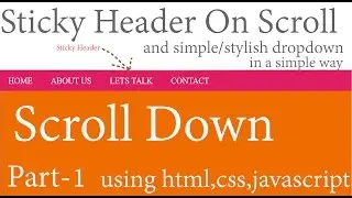 how to make sticky header and dropdown using html ,css ,javascript in a simple way part-1