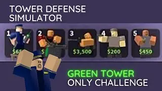 THE GREEN TOWER ONLY CHALLENGE! (#TDS)