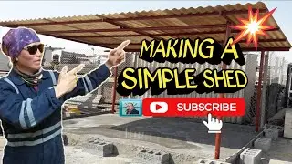 HOW TO MAKE A SIMPLE SHED