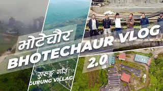 Bhotechaur 2.0 Travel Vlog / Trout Farm, Gurung Gaun (4K UHD) / Nepal / August 2021