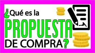 🔴 ¿Qué es la Propuesta de COMPRA?  ✅