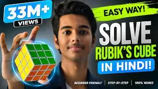 How To Solve RUBIK'S CUBE 3x3x3 - FULL TUTORIAL Step By Step [ In HINDI ]