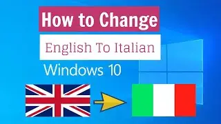 How to change language from English to Italian on Windows 10