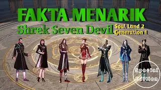 7 MONSTER SHREK SOUL LAND 2 GENERATION 1❗❗ FAKTA MENARIK SOUL LAND 2❗❗