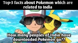 top-3 Pokemon facts related to India