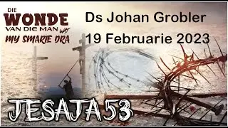 Die wonde van die Man wat my smarte dra - Ds Johan Grobler
