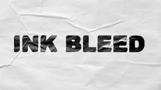 INKE BLEED + DISTRESSED TEXT EASY PHOTOSHOP EFFECT TUTORIAL