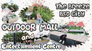 THE BREEZE BSD CITY // Tempat Hangout Kece di Tangerang