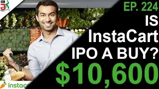 Instacart IPO a BUY? (Instacart IPO 2020) | RSI Ep.224
